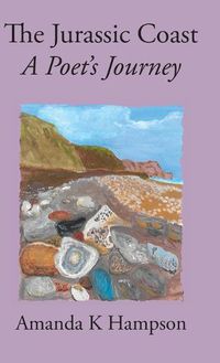 Cover image for The Jurassic Coast: A Poet's Journey