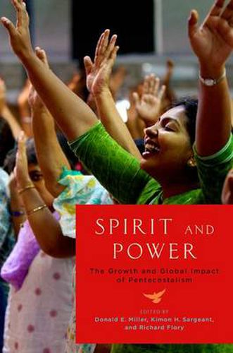 Cover image for Spirit and Power: The Growth and Global Impact of Pentecostalism