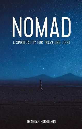 Cover image for Nomad: A Spirituality for Traveling Light