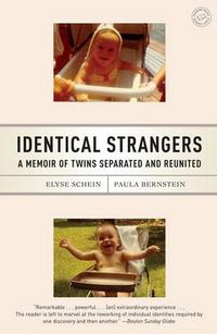 Cover image for Identical Strangers: A Memoir of Twins Separated and Reunited