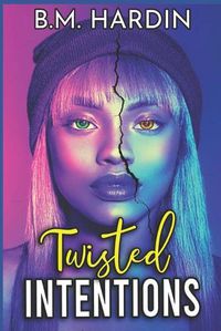 Cover image for Twisted Intentions