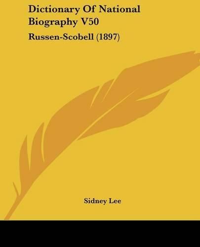 Dictionary of National Biography V50: Russen-Scobell (1897)