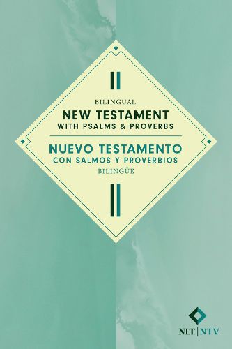 Bilingual New Testament with Psalms & Proverbs / Nuevo Testamento Con Salmos Y Proverbios Bilingue Nlt/Ntv (Softcover)