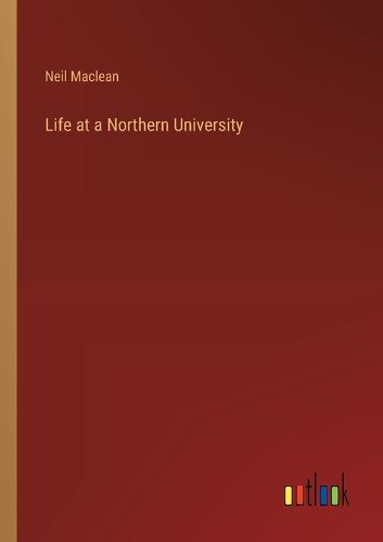 Cover image for Life at a Northern University