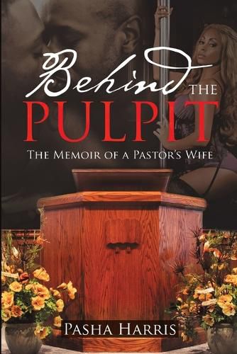 Cover image for Behind the Pulpit: The Memoir of a Pastor's Wife