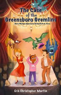 Cover image for The Case of the Greensboro Gremlins