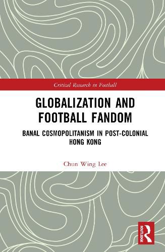Cover image for Globalization and Football Fandom