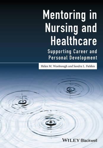 Cover image for Mentoring in Nursing and Healthcare - Supporting career and personal development