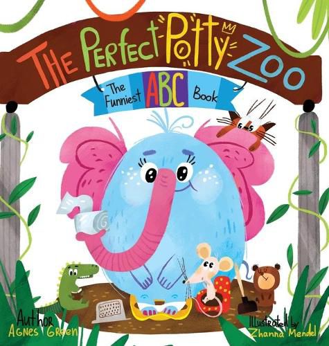 Cover image for The Perfect Potty Zoo: The Funniest ABC Book