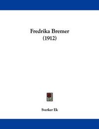 Cover image for Fredrika Bremer (1912)