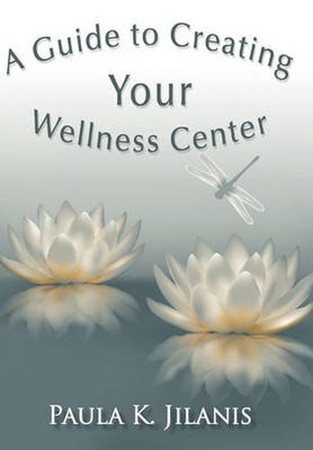 Cover image for A Guide to Creating Your Wellness Center