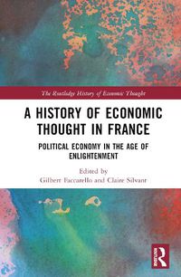 Cover image for A History of Economic Thought in France