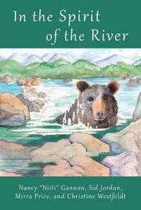 Cover image for In the Spirit of the River