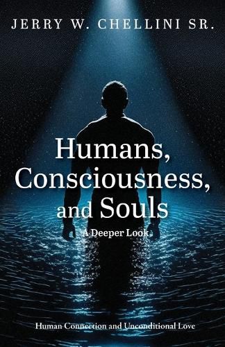Cover image for Humans, Consciousness, and Souls a Deeper Look