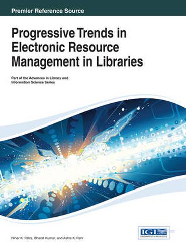 Cover image for Progressive Trends in Electronic Resource Management in Libraries