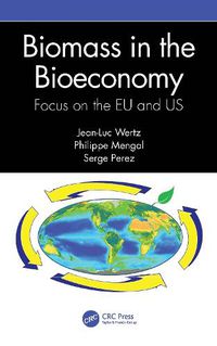 Cover image for Biomass in the Bioeconomy: Focus on the EU and US