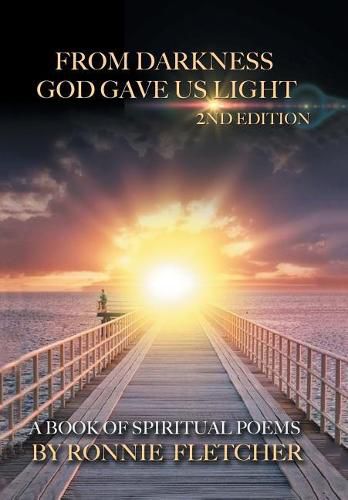 Cover image for From Darkness God Gave Us Light: 2nd Edition