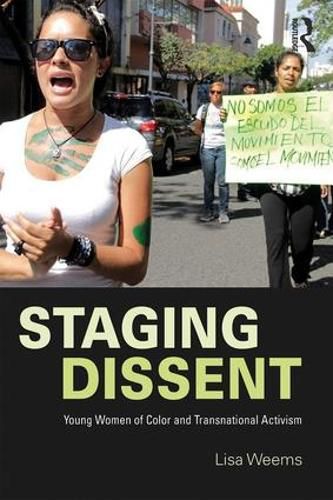 Staging Dissent: Young Women of Color and Transnational Activism