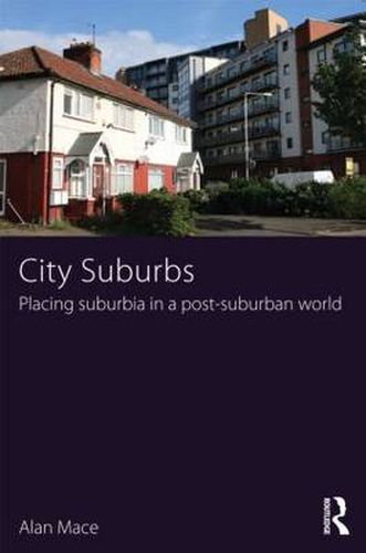 Cover image for City Suburbs: Placing suburbia in a post-suburban world