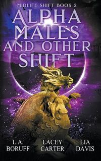 Cover image for Alpha Males and Other Shift
