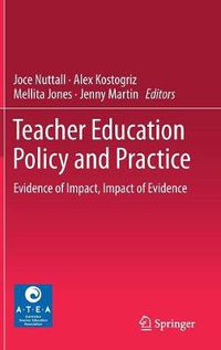 Cover image for Teacher Education Policy and Practice: Evidence of Impact, Impact of Evidence