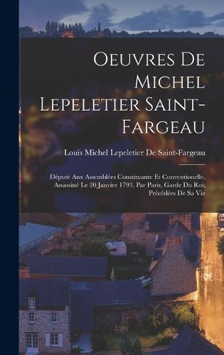 Cover image for Oeuvres De Michel Lepeletier Saint-Fargeau