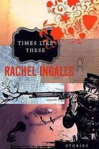 Cover image for Times Like These: Stories