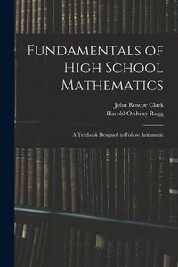 Cover image for Fundamentals of High School Mathematics