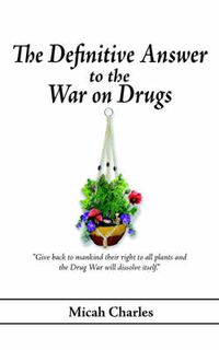Cover image for The Definitive Answer to the War on Drugs