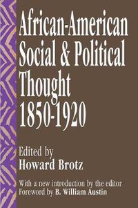 Cover image for African-American Social and Political Thought: 1850-1920