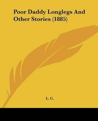 Cover image for Poor Daddy Longlegs and Other Stories (1885)