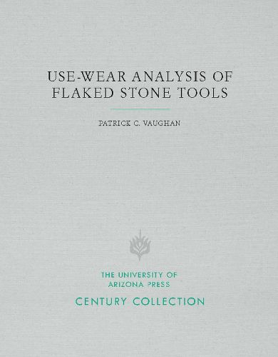 Cover image for Use-Wear Analysis of Flaked Stone Tools