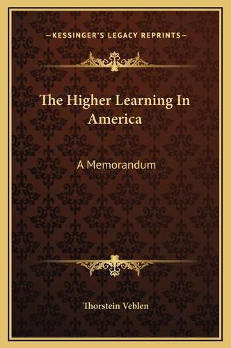 Cover image for The Higher Learning in America: A Memorandum