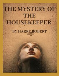 Cover image for The Mystery of the Housekeeper