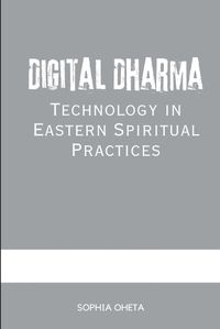 Cover image for Digital Dharma