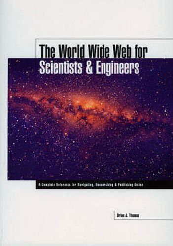 The World Wide Web for Scientists and Engineers