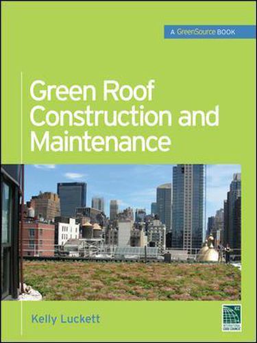 Cover image for Green Roof Construction and Maintenance (GreenSource Books)