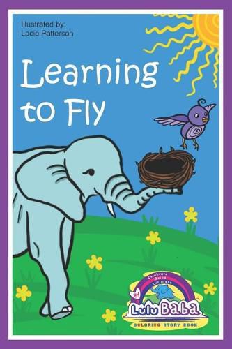 Cover image for Lulu Baba Coloring Story Book, Learning to Fly: Children's Book, Lulu Baba Books, Coloring book for kids, Early Learners, Beginner Readers, Children's Coloring Book