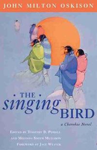 Cover image for The Singing Bird: A Cherokee Novel