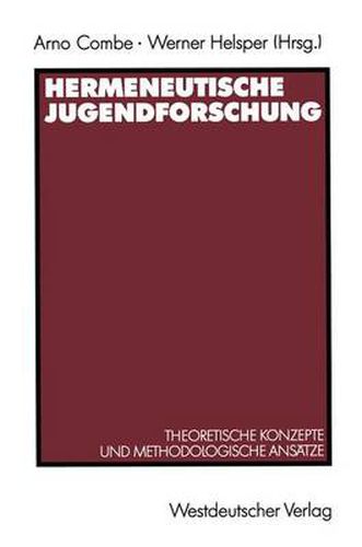 Cover image for Hermeneutische Jugendforschung: Theoretische Konzepte und methodologische Ansatze