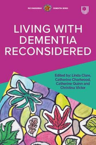 Cover image for Living with Dementia Reconsidered