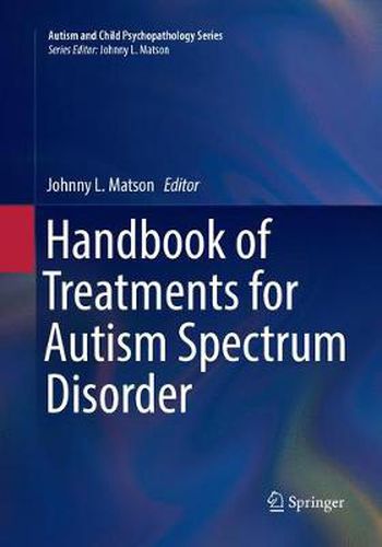 Cover image for Handbook of Treatments for Autism Spectrum Disorder