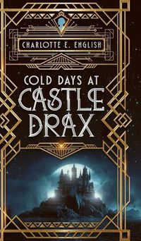 Cover image for Cold Days at Castle Drax