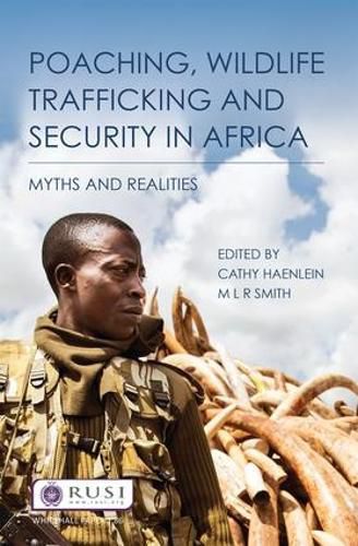 Cover image for Poaching, Wildlife Trafficking and Security in Africa: Myths and Realities