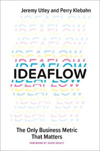 Cover image for Ideaflow: The Only Business Metric That Matters
