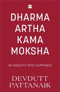 Cover image for Dharma Artha Kama Moksha