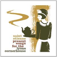 Cover image for Saint Etienne Presents Songs For The Lyons Cornerhouse