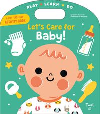 Cover image for Let's Care for Baby!