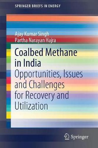 Cover image for Coalbed Methane in India: Opportunities, Issues and Challenges for Recovery and Utilization