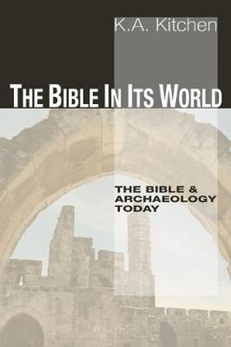 Cover image for The Bible in Its World: The Bible and Archaeology Today
